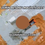 Zemin Betonu Maliyeti 2025
