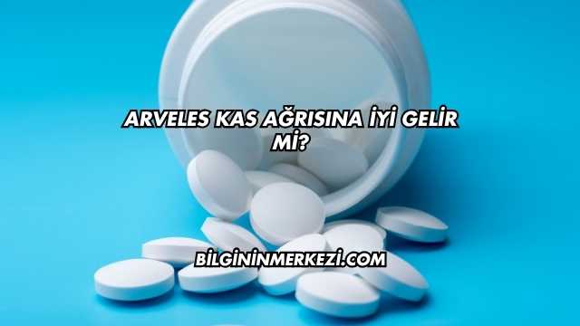 Arveles Kas Ağrısına İyi Gelir mi?