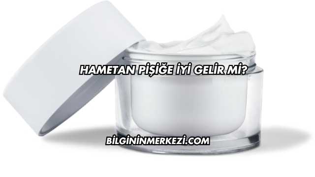 Hametan Pişiğe İyi Gelir mi?