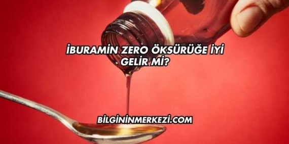 İburamin Zero Öksürüğe İyi Gelir mi?