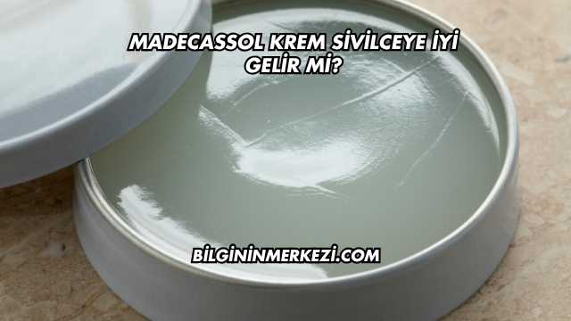 Madecassol Krem Sivilceye İyi Gelir mi?