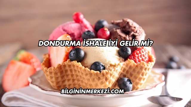 Dondurma İshale İyi Gelir mi?