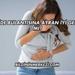 Mide Bulantısına Ayran İyi Gelir mi?