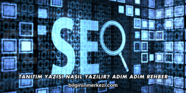 Tanıtım Yazısı Nasıl Yazılır? Adım Adım Rehber