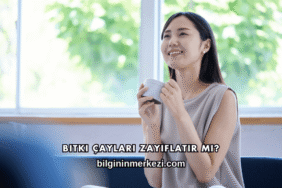Bitki Çayları Zayıflatır mı?
