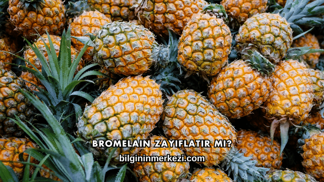 Bromelain Zayıflatır mı?