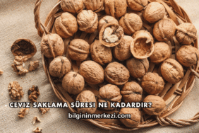 Ceviz Saklama Süresi Ne Kadardır?