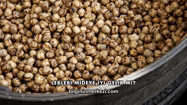 Leblebi Mideye İyi Gelir mi?
