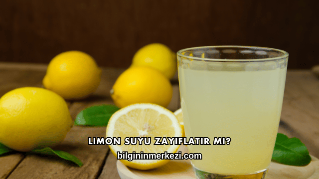 Limon Suyu Zayıflatır mı?