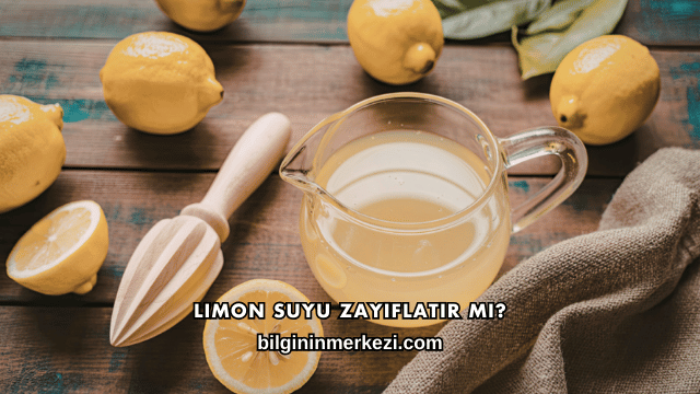 Limon Suyu Zayıflatır mı?