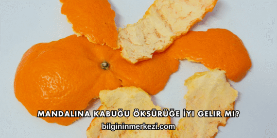 Mandalina Kabuğu Öksürüğe İyi Gelir mi?
