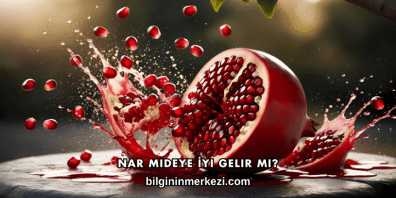 Nar Mideye İyi Gelir mi?