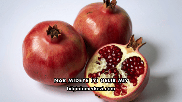 Nar Mideye İyi Gelir mi?