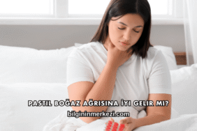 Pastil Boğaz Ağrısına İyi Gelir mi?