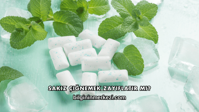 Sakız Çiğnemek Zayıflatır mı?