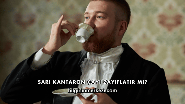 Sarı Kantaron Çayı Zayıflatır mı?