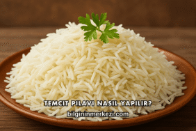 Temcit Pilavı Nasıl Yapılır?