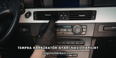 Tempra Karbüratör Ayarı Nasıl Yapılır?
