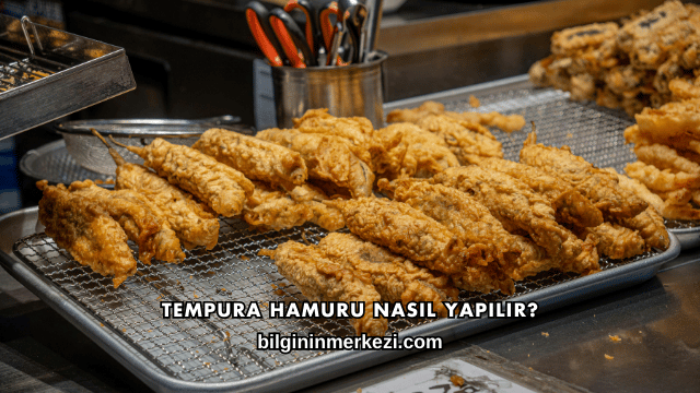 Tempura Hamuru Nasıl Yapılır?