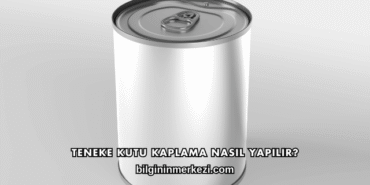 Teneke Kutu Kaplama Nasıl Yapılır?