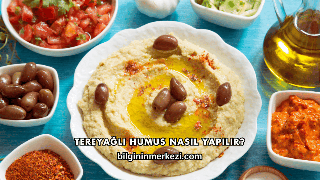 Tereyağlı Humus Nasıl Yapılır?