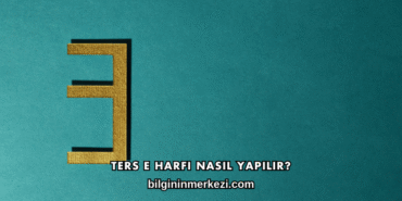 Ters E Harfi Nasıl Yapılır?