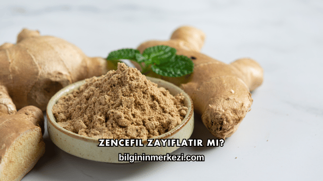 Zencefil Zayıflatır mı?