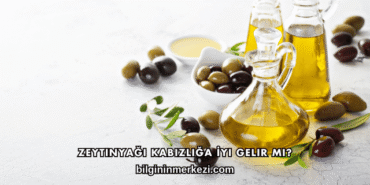 Zeytinyağı Kabızlığa İyi Gelir mi?